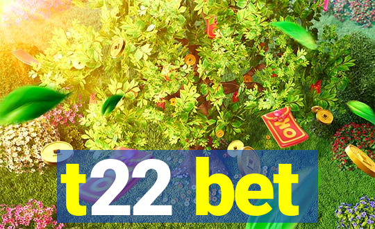 t22 bet